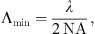 $$ {\mathrm{\Lambda }}_{\mathrm{min}}=\frac{\lambda }{2\enspace \mathrm{NA}}, $$