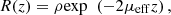 $$ R(z)=\rho \mathrm{exp}\enspace \left(-2{\mu }_{\mathrm{eff}}z\right), $$