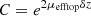 $ C={e}^{2{\mu }_{\mathrm{efftop}}{\delta z}}$