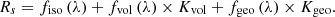 $$ {R}_s={f}_{\mathrm{iso}}\left(\lambda \right)+{f}_{\mathrm{vol}}\left(\lambda \right)\times {K}_{\mathrm{vol}}+{f}_{\mathrm{geo}}\left(\lambda \right)\times {K}_{\mathrm{geo}}. $$