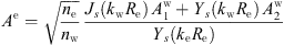 $$ {A}^{\mathrm{e}}=\sqrt{\frac{{n}_{\mathrm{e}}}{{n}_{\mathrm{w}}}}\enspace \frac{{J}_s({k}_{\mathrm{w}}{R}_{\mathrm{e}})\enspace {A}_1^{\mathrm{w}}+{Y}_s({k}_{\mathrm{w}}{R}_{\mathrm{e}})\enspace {A}_2^{\mathrm{w}}}{{Y}_s({k}_{\mathrm{e}}{R}_{\mathrm{e}})} $$