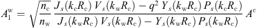 $$ {A}_1^{\mathrm{w}}=\sqrt{\frac{{n}_{\mathrm{c}}}{{n}_{\mathrm{w}}}}\enspace \frac{{J}_s({k}_{\mathrm{c}}{R}_{\mathrm{c}})\enspace {V}_s({k}_{\mathrm{w}}{R}_{\mathrm{c}})-{q}^2\enspace {Y}_s({k}_{\mathrm{w}}{R}_{\mathrm{c}})\enspace {P}_s({k}_{\mathrm{c}}{R}_{\mathrm{c}})}{{J}_s({k}_{\mathrm{w}}{R}_{\mathrm{c}})\enspace {V}_s({k}_{\mathrm{w}}{R}_{\mathrm{c}})-{Y}_s({k}_{\mathrm{w}}{R}_{\mathrm{c}})\enspace {P}_s({k}_{\mathrm{w}}{R}_{\mathrm{c}})}\enspace {A}^{\mathrm{c}} $$