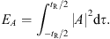 $$ {E}_A={\int }_{-{t}_{\mathrm{R}}/2}^{{t}_{\mathrm{R}}/2} |A{|}^2\mathrm{d}\tau. $$