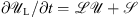 $ \partial {\mathcal{U}}_{\mathrm{L}}/{\partial t}=\mathcal{L}\mathcal{U}+\mathcal{S}$