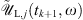 $ {\tilde {\mathcal{U}}}_{\mathrm{L},j}({t}_{k+1},\omega )$