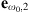 $ {\mathbf{e}}_{{\omega }_0,2}$