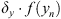 $ {\delta }_y\cdot f({y}_n)$