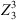 $ {Z}_3^3$