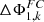 $ \Delta {\mathrm{\Phi }}_{1,k}^{{FC}}$