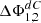 $ \Delta {\mathrm{\Phi }}_{1,2}^{{dC}}$