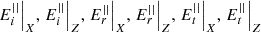 $ {\left.{E}_i^{||}\right|}_X,{\left.{E}_i^{||}\right|}_Z,{\left.{E}_r^{||}\right|}_X,{\left.{E}_r^{||}\right|}_Z,{\left.{E}_t^{||}\right|}_X,{\left.{E}_t^{||}\right|}_Z$