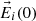 $ {\vec{E}}_i(0)$