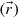 $ (\vec{r})$