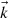 $ \vec{k}$