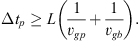 $$ \Delta {t}_p\ge L\left(\frac{1}{{v}_{{gp}}}+\frac{1}{{v}_{{gb}}}\right). $$