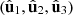 $ ({\hat{\mathbf{u}}}_1,{\hat{\mathbf{u}}}_2,{\hat{\mathbf{u}}}_3)$