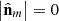 $ \left|{\hat{\mathbf{n}}}_m\right|=0$