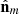 $ {\hat{\mathbf{n}}}_m$