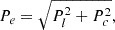 $$ {P}_e=\sqrt{{P}_l^2+{P}_c^2}, $$