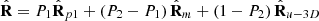 $$ \hat{\mathbf{R}}={P}_1{\hat{\mathbf{R}}}_{p1}+\left({P}_2-{P}_1\right){\hat{\mathbf{R}}}_m+\left(1-{P}_2\right){\hat{\mathbf{R}}}_{u-3D} $$