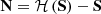 $ \mathbf{N}=\mathcal{H}\left(\mathbf{S}\right)-\mathbf{S}$