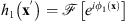$ {h}_1\left({\mathbf{x}}^\mathrm{\prime}\right)=\mathcal{F}\left[{e}^{i{\phi }_1\left(\mathbf{x}\right)}\right]$