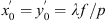 $ {x}_0^\mathrm{\prime}={y}_0^\mathrm{\prime}={\lambda f}/p$