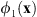 $ {\phi }_1\left(\mathbf{x}\right)$
