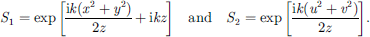 $$ {S}_1=\mathrm{exp}\left[\frac{\mathrm{i}k\left({x}^2+{y}^2\right)}{2z}+\mathrm{i}{kz}\right]\hspace{1em}\mathrm{and}\hspace{1em}{S}_2=\mathrm{exp}\left[\frac{\mathrm{i}k\left({u}^2+{v}^2\right)}{2z}\right]. $$