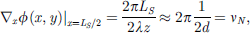 $$ {\nabla }_x\phi (x,y){|}_{x={L}_S/2}=\frac{2\pi {L}_S}{2{\lambda z}}\approx 2\pi \frac{1}{2d}={\nu }_N, $$