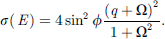 Mathematical equation: $$ \sigma \left({\enspace E}\right)=4{\mathrm{sin}}^2\phi \frac{{(q+\mathrm{\Omega })}^2}{1+{\mathrm{\Omega }}^2}. $$
