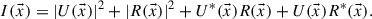 Mathematical equation: $$ I(\vec{x})=|U(\vec{x}){|}^2+|R(\vec{x}){|}^2+{U}^{\mathrm{*}}(\vec{x})R(\vec{x})+U(\vec{x}){R}^{\mathrm{*}}(\vec{x}). $$