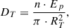 Mathematical equation: $$ {D}_T=\frac{{n\cdot E}_p}{\pi \cdot {R}_T^2}, $$