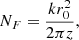 Mathematical equation: $$ {N}_F=\frac{k{r}_0^2}{2{\pi z}}, $$