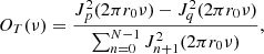 Mathematical equation: $$ {O}_T(\nu )=\frac{{J}_p^2(2\pi {r}_0\nu )-{J}_q^2(2\pi {r}_0\nu )}{\sum_{n=0}^{N-1} {J}_{n+1}^2(2\pi {r}_0\nu )}, $$