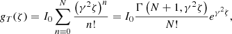 Mathematical equation: $$ {g}_T(\zeta )={I}_0\sum_{n=0}^N \frac{{\left({\gamma }^2\zeta \right)}^n}{n!}={I}_0\frac{\mathrm{\Gamma }\left(N+1,{\gamma }^2\zeta \right)}{N!}{e}^{{\gamma }^2\zeta }, $$