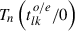 Mathematical equation: $ {T}_n\left({t}_{{lk}}^{o/e}/0\right)$