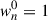 Mathematical equation: $ {w}_n^0=1$
