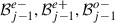 Mathematical equation: $ {\mathcal{B}}_{j-1}^{e-},{\mathcal{B}}_{j-1}^{e+},{\mathcal{B}}_{j-1}^{o-}$