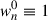 Mathematical equation: $ {w}_n^0\equiv 1$