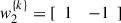 Mathematical equation: $ {w}_2^{\{k\}}=[\begin{array}{ll}1& -1\end{array}]$