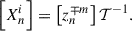 Mathematical equation: $$ \left[{X}_n^i\right]=\left[{z}_n^{\mp m}\right]{\mathcal{T}}^{-1}. $$