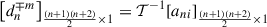 Mathematical equation: $$ {\left[{d}_n^{\mp m}\right]}_{\frac{(n+1)(n+2)}{2}\times 1}={\mathcal{T}}^{-1}{\left[{a}_{{ni}}\right]}_{\frac{(n+1)(n+2)}{2}\times 1} $$