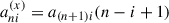 Mathematical equation: $ {a}_{{ni}}^{(x)}={a}_{(n+1)i}(n-i+1)$