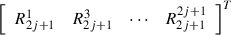 Mathematical equation: $ {\left[\begin{array}{llll}{R}_{2j+1}^1& {R}_{2j+1}^3& \cdots & {R}_{2j+1}^{2j+1}\end{array}\right]}^T$