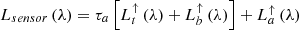 Mathematical equation: $$ {L}_{sensor}\left(\lambda \right)={\tau}_a\left[{L}_t^{\uparrow}\left(\lambda \right)+{L}_b^{\uparrow}\left(\lambda \right)\right]+{L}_a^{\uparrow}\left(\lambda \right) $$