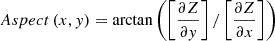 Mathematical equation: $$ Aspect\left(x,y\right)=\arctan \left(\left[\frac{\partial Z}{\partial y}\right]/\left[\frac{\partial Z}{\partial x}\right]\right) $$