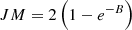 Mathematical equation: $$ JM=2\left(1-{e}^{-B}\right) $$