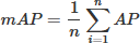 Mathematical equation: $$ mAP = \frac{1}{n} \sum_{i=1}^n AP $$
