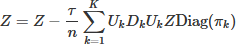 Mathematical equation: $$ Z = Z - \frac{\tau}{n} \sum_{k=1}^K U_k D_k U_k Z \text{Diag}(\pi_k) $$